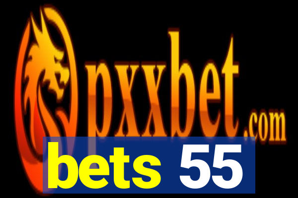 bets 55